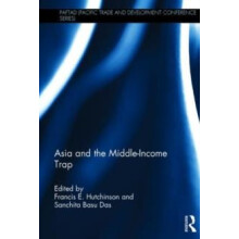 Asia and the MiddleIncome Trap Hardcover Book
