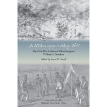 As Wolves upon a Sheep Fold The Civil War Letters of Ohio Surgeon Will