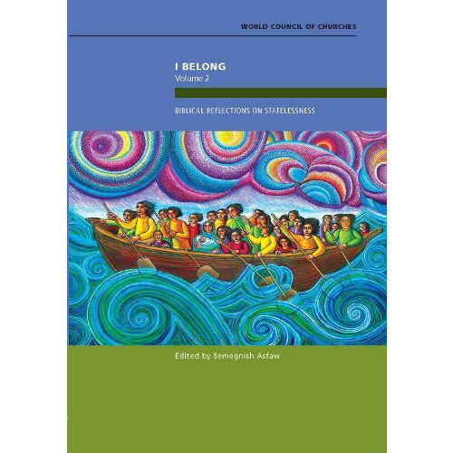 I Belong Volume 2 Biblical Reflections on Statelessness Paperback Book