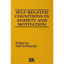 Selfrelated Cognitions in Anxiety and Motivation Hardcover Book