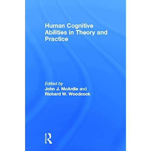 Human Cognitive Abilities in Theory and Practice Hardcover Book