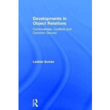 Developments in Object Relations by Gomez Lavinia in private practice