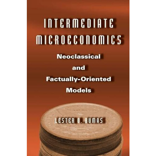 Intermediate Microeconomics by Lester O. Bumas Hardcover Book