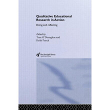 Qualitative Educational Research in Action Hardcover Book