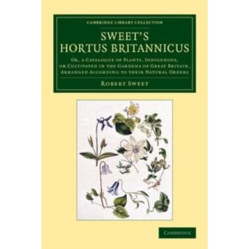 Sweets Hortus Britannicus by Robert Sweet Paperback Book