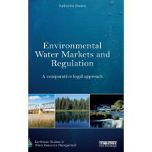 Environmental Water Markets and Regulation A comparative legal approac