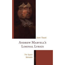Andrew Marvells Liminal Lyrics The Space Between by Joan Faust Paperba
