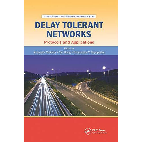 Delay Tolerant Networks Protocols and Applications Paperback Book