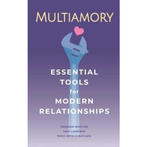 Multiamory by Emily Sotelo Matlack Paperback Book