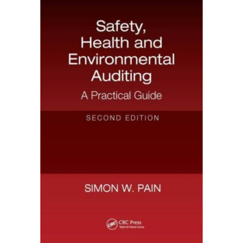 Safety Health and Environmental Auditing A Practical Guide Second Edit