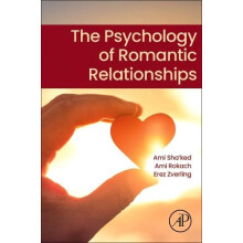 The Psychology of Romantic Relationships by Am Shaked Paperback Book