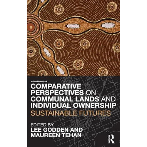 Comparative Perspectives on Communal Lands and Individual Ownership Su