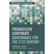 Progressive Corporate Governance for the 21st Century by Lorraine Talb