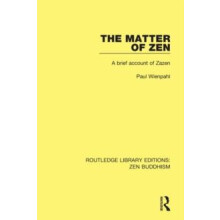 The Matter of Zen A Brief Account of Zazen by Paul Wienpahl Paperback