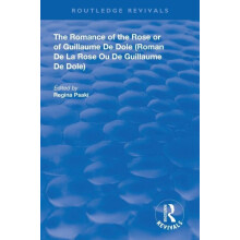 The Romance of the Rose or of Guillaume de Dole Paperback Book