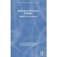 Methods in Historical Ecology Insights from Amazonia Hardcover Book