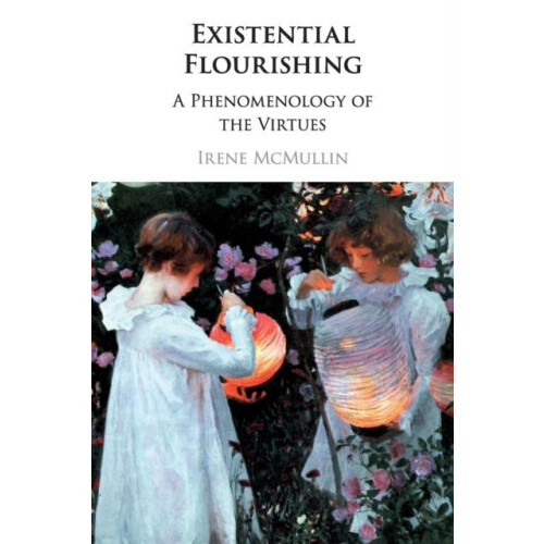 Existential Flourishing by Irene McMullin Paperback Book