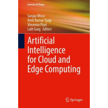 Artificial Intelligence for Cloud and Edge Computing Hardcover Book