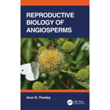 Reproductive Biology of Angiosperms by Arun K. Pandey Hardcover Book