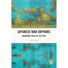 Japanese War Orphans Abandoned Twice by the State by Jiaxin Zhong Pape