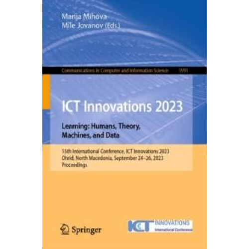 ICT Innovations 2023. Learning Humans Theory Machines and Data 15th In