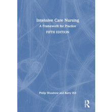 Intensive Care Nursing A Framework for Practice by Philip Woodrow Hard