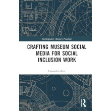 Crafting Museum Social Media for Social Inclusion Work by Cassandra Ki