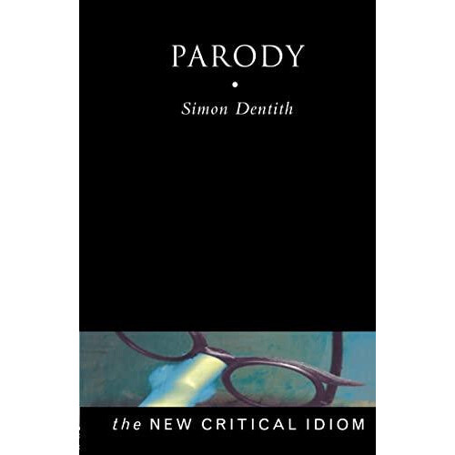 Parody by Professor Simon Dentith Hardcover Book