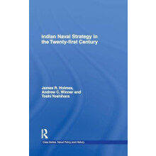 Indian Naval Strategy in the Twentyfirst Century by James R. Holmes Ha
