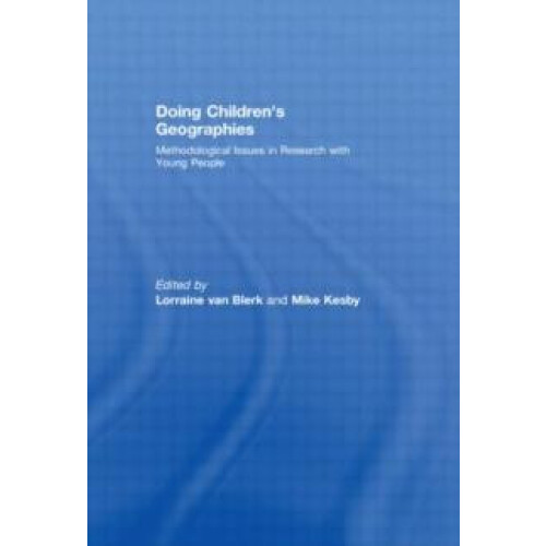 Doing Childrens Geographies Methodological Issues in Research with You