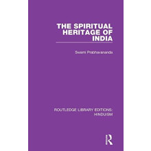 The Spiritual Heritage of India by Swami Prabhavananda Hardcover Book