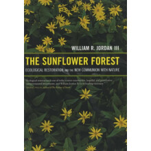 Sunflower Forest by William R. Jordan Hardcover Book