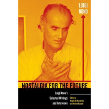 Nostalgia for the Future by Luigi Nono Paperback Book