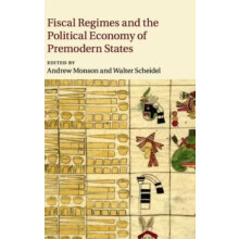 Fiscal Regimes and the Political Economy of Premodern States Hardcover