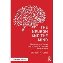 The Neuron and the Mind Microneuronal Theory and Practice in Cognitive
