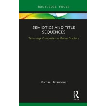 Semiotics and Title Sequences TextImage Composites in Motion Graphics