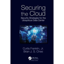 Securing the Cloud Security Strategies for the Ubiquitous Data Center