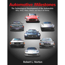 Automotive Milestones The Technological Development of the Automobile