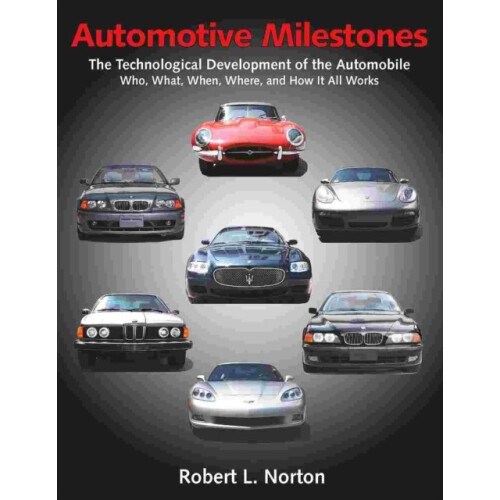 Automotive Milestones The Technological Development of the Automobile
