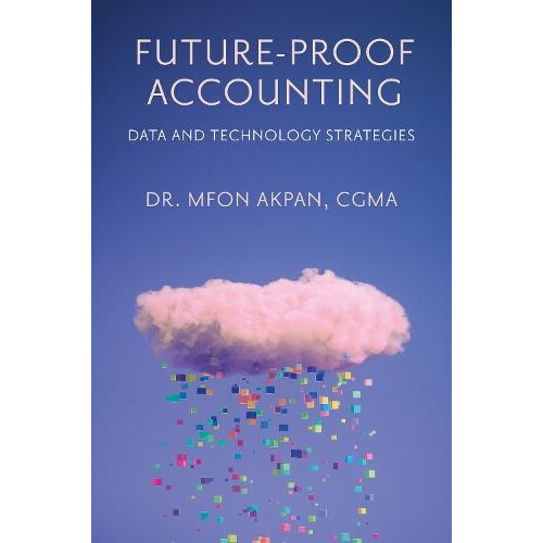 FutureProof Accounting by Dr. Mfon Akpan Hardcover Book