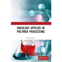 Rheology Applied in Polymer Processing by B.R. Gupta Paperback Book