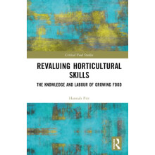 Revaluing Horticultural Skills The Knowledge and Labour of Growing Foo