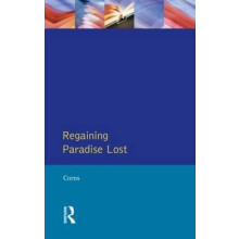 Regaining Paradise Lost by Thomas N. Corns Paperback Book