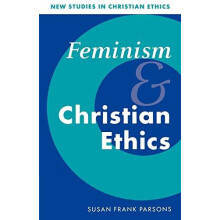 Feminism and Christian Ethics by Susan Frank Parsons Paperback Book