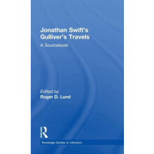 Jonathan Swifts Gullivers Travels A Routledge Study Guide Hardcover Bo