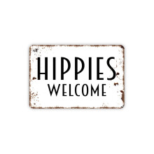 Letrero metálico de bienvenida para hippies (metal de aluminio) Estilo rústico contemporáneo moderno para pared Tamaño: 8x12 pulgadas