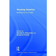 Housing America Building Out of a Crisis Hardcover Book