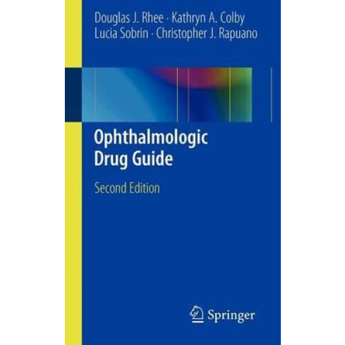 Ophthalmologic Drug Guide by Douglas J. Rhee Paperback Book