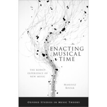 ENACTING MUSICAL TIME OXSMT C by KOZAK Hardcover Book