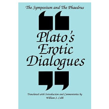 The Symposium and the Phaedrus Platos Erotic Dialogues by Plato Paperb